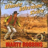 Marty Robbins - Under Western Skies (4CD Set)  Disc 1